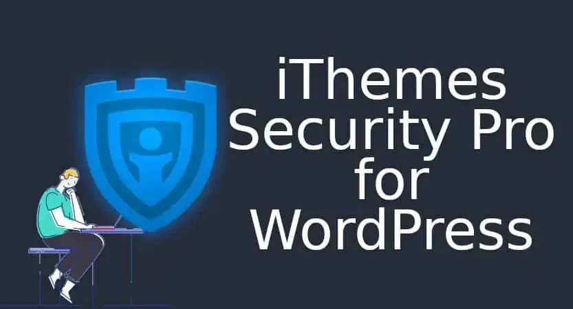 iThemes Security Pro Latest Premium Plugin Download (Lifetime)